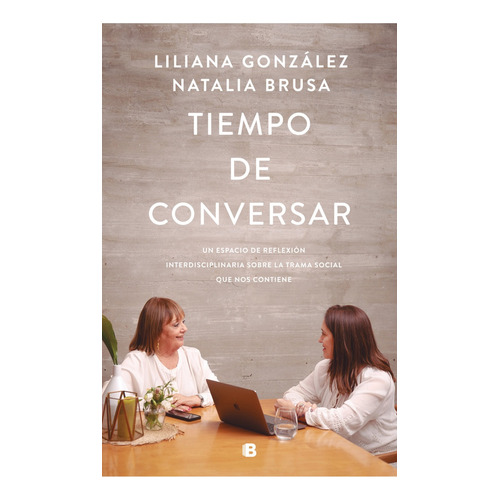 Tiempo De Conversar - Liliana Gonzalez - Ediciones B - Libro