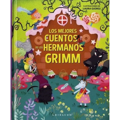 Los Mejores Cuentos De Los Hermanos Grimm - Gribaudo