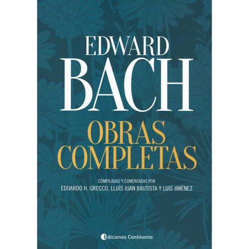 Obras Completas - Bach Edward - Flores