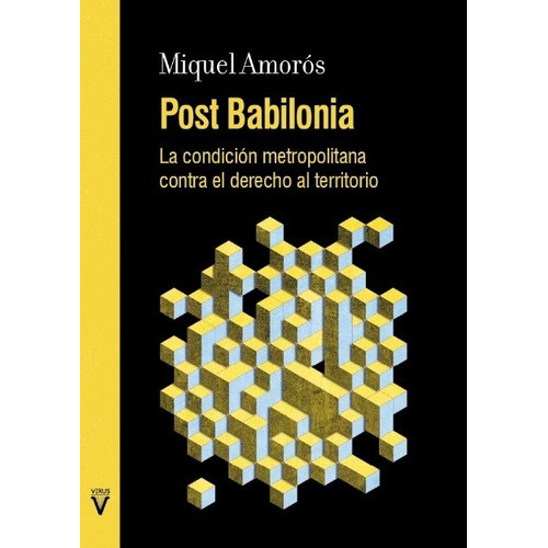 Post Babilonia, de Miquel Amoros. Editorial Virus en español