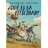 Que Es La Felicidad - Tortolini, Luca