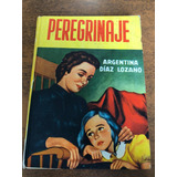 PEREGRINAJE ARGENTINA DIAZ LOZANO PDF DOWNLOAD PEREGRINAJE ARGENTINA DIAZ LOZANO PDF DOWNLOAD