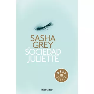 Sociedad Juliette,la Dbbs - Grey, Sasha