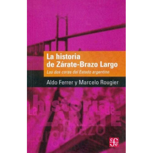 La Historia De Zarate-brazo Largo.  - Ferrer, Rougier