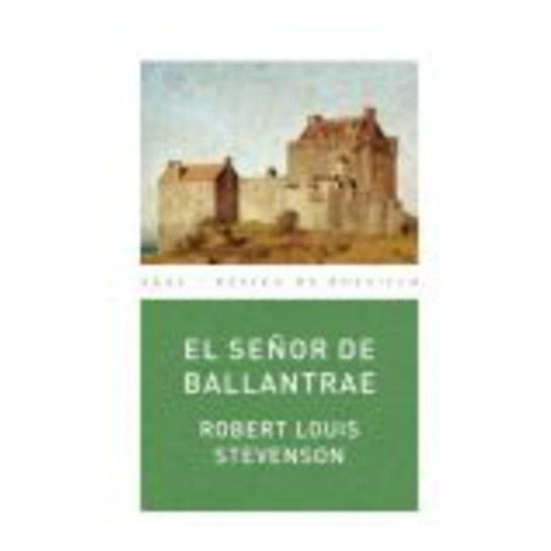 El Señor De Ballantrae - Stevenson, Robert Louis