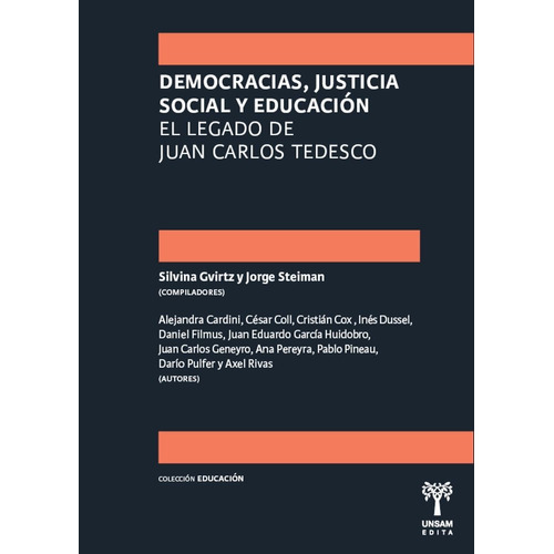Democracias, Justicia Social Y Educacion - El Legado Tedesco