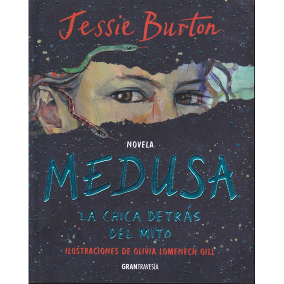 Medusa. La Chica Detras Del Mito. Jessie Burton