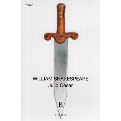 Júlio César, de William Shakespeare. Editorial Losada, edición 1 en español
