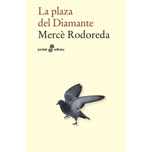 La Plaza Del Diamante, De Rodoreda, Mercô. Editorial Editora Y Distribuidora Hispano Americana, S.a., Tapa Blanda En Español