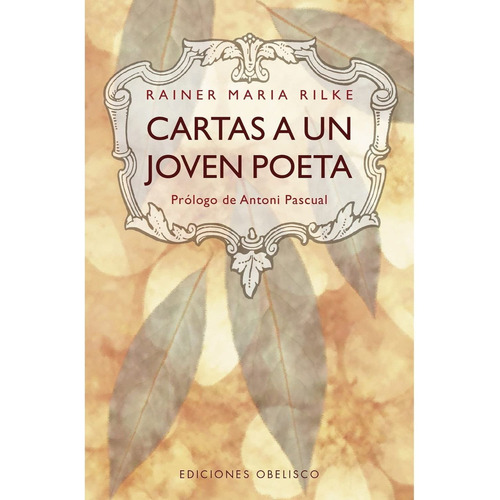 Cartas A Un Joven Poeta - Nueva Edición - Rainer María Rilke