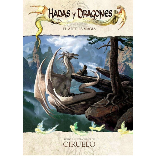 Hadas Y Dragones - El Arte Es Magia
