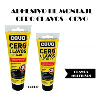 Pega Adhesivo De Montaje Cero Clavos 140gr Blanco - Covo