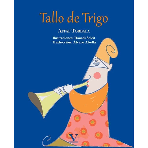 Tallo De Trigo, De Affaf Tobbala Y Otros. Editorial Verbum, Tapa Blanda, Edición 1 En Español, 2017