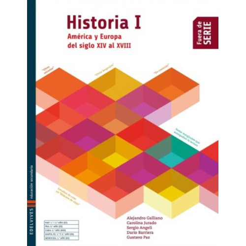 Historia I - Fuera De Serie - America Y Europa Del Siglo Xiv Al Xviii, De Vv. Aa.. Editorial Edelvives, Tapa Blanda En Español