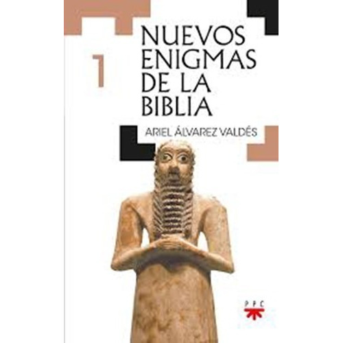 1. Nuevos Enigmas de la Biblia, de Ariel Álvarez Valdes. Editorial PPC ARGENTINA S.A., tapa blanda, edición 2019 en español