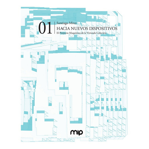 Hacia Nuevos Dispositivos, De Santiago Miret. Editorial Nobuko/diseño Editorial, Tapa Blanda, Edición 1 En Español, 2020