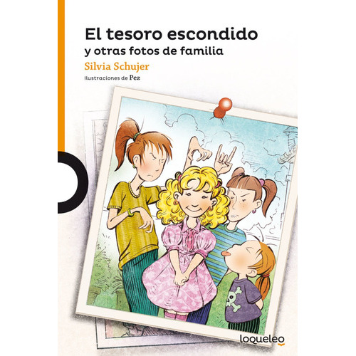 El Tesoro Escondido, De Silvia Schujer. Editorial Loqueleo En Español