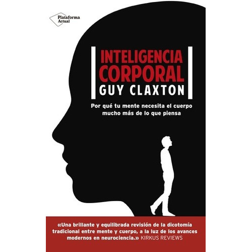 Inteligencia Corporal - Guy Claxton