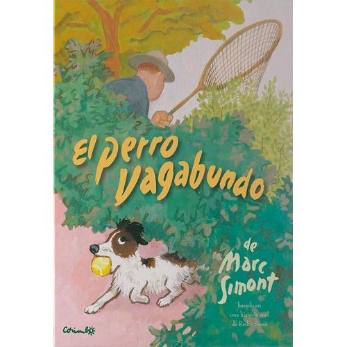 Libro El Perro Vagabundo - Mark Simont - Corimbo