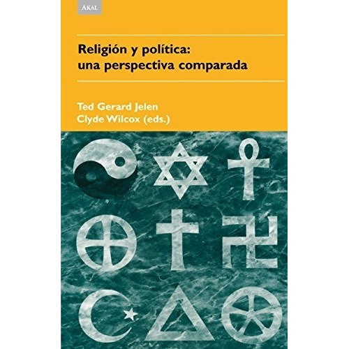 Religión Y Política Una Perspectiva Comparada  Ted G. Jelen