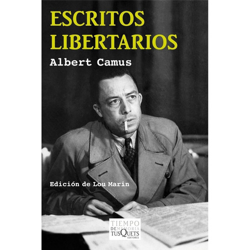 Escritos libertarios, de Camus, Albert. Editorial Tusquets Editores S.A., tapa blanda en español