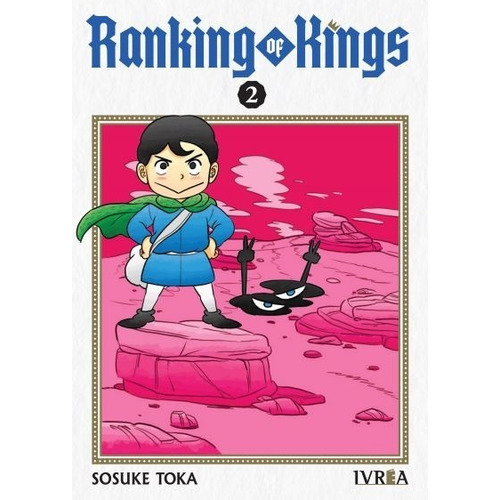 Ranking Of Kings, De Sosuke Toka. Serie Ranking Of Kings, Vol. 1. Editorial Ivrea, Tapa Blanda, Edición 1 En Español, 2022