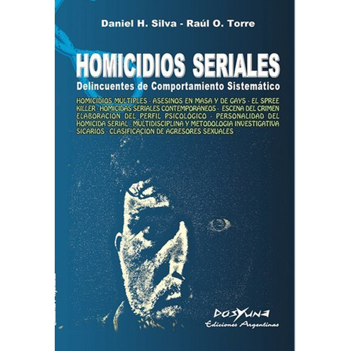 Homicidios Seriales Delincuentes De Comportamiento - Silva