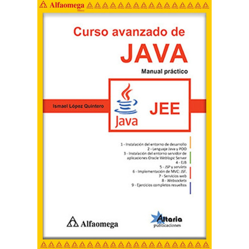 Curso Avanzado De Java - Manual Práctico, De López Quintero , Ismael. Editorial Alfaomega Grupo Editor, Tapa Blanda, Edición 1 En Español, 2017