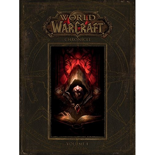 World Of Warcraft: Chronicle Volume 1 - Blizzard