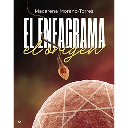 El Eneagrama, El Origen, De Macarena Moreno-torres Camy