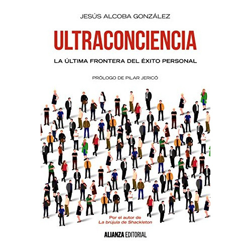 Ultraconciencia, De Alcoba González Jesús. Editorial Alianza, Tapa Blanda En Español, 9999