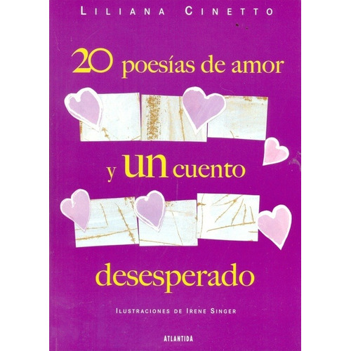 20 Poesias De Amor Y Un Cuento Desesperado - Liliana Cinetto