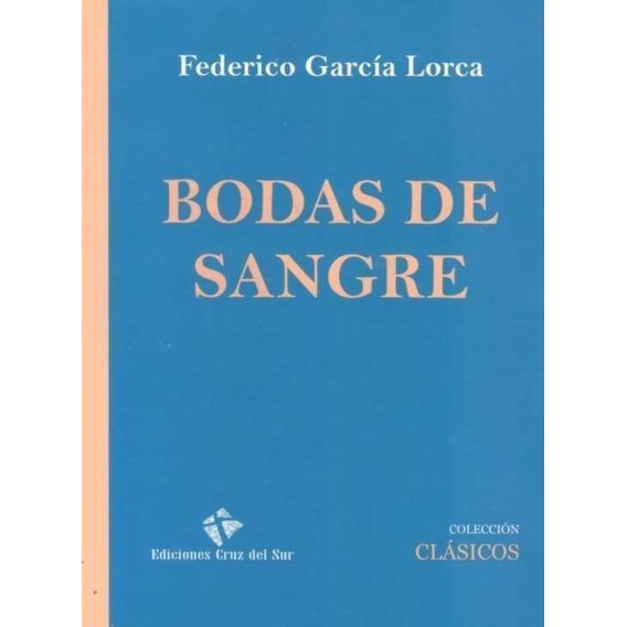 Bodas De Sangre Garcia Lorca Federico