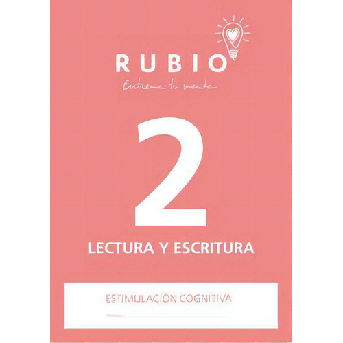 Estimulaciãâ³n Cognitiva: Lectura Y Escritura 2, De Pedrosa Casado, Beatriz. Ediciones Técnicas Rubio - Editorial Rubio, Tapa Blanda En Español