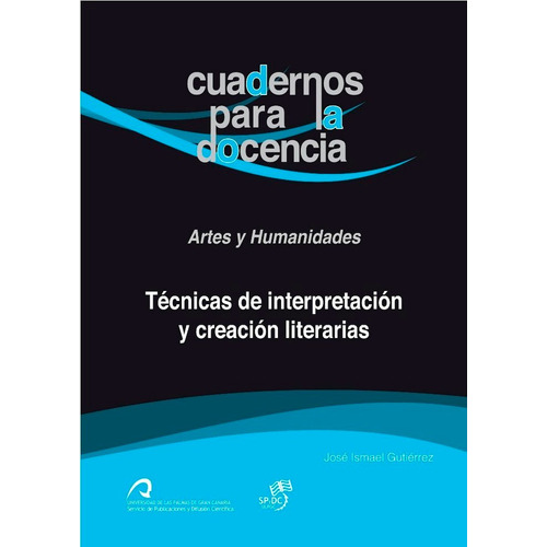 Tecnicas De Interpretacion Y Creacion Literarias - Gutiã©...