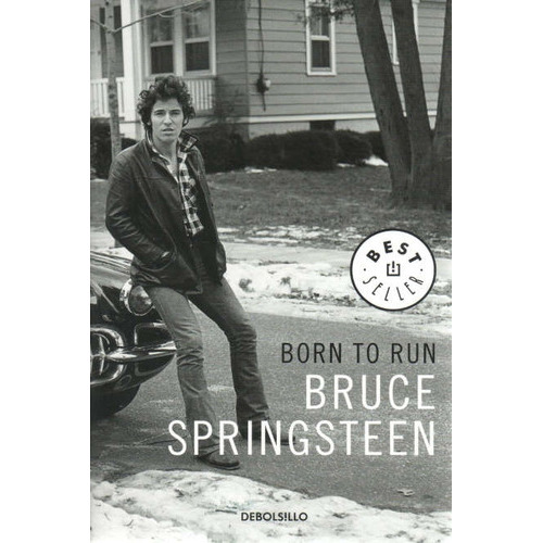 Born To Run, De Bruce Springsteen. Editorial Debolsillo, Tapa Blanda En Español