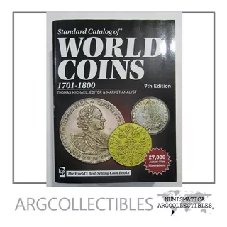 Catalogo Krause Monedas Del Mundo Años 1701 1800 Edición 7