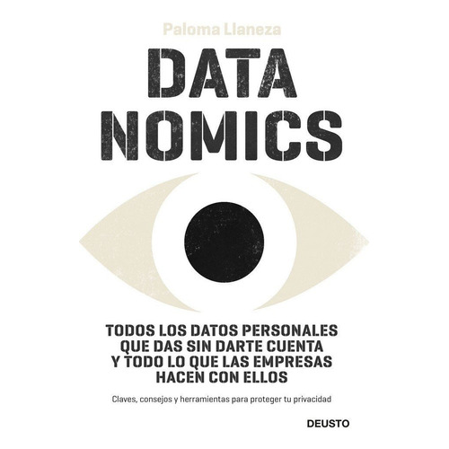 Datanomics Como Los Datos.. - Paloma Llaneza