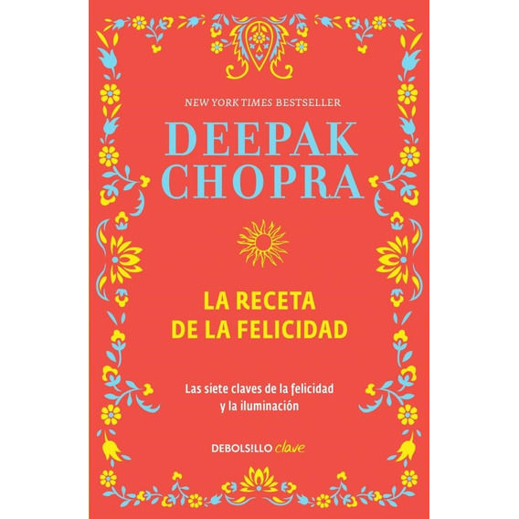 La Receta De La Felicidad - Deepak Chopra