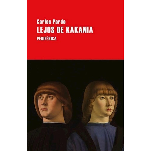 Lejos De Kakania, De Carlos Pardo. Editorial Periferica, Tapa Blanda En Español