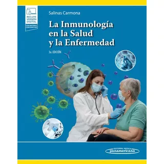 La Inmunología En La Salud Y La Enfermedad 3ra Edicion, De Mario César Salinas Carmona. Editorial Medica Panamericana, Tapa Blanda En Español, 2023