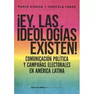 Ey, Las Ideologias Existen!