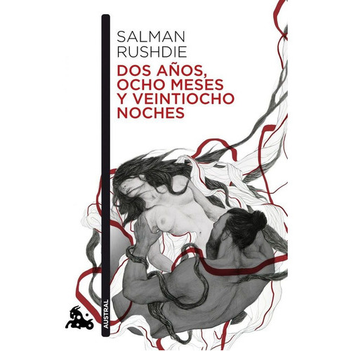 Dos Aãâ±os, Ocho Meses Y Veintiocho Noches, De Rushdie, Salman. Editorial Austral, Tapa Blanda En Español
