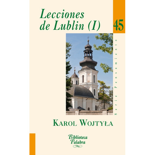 Lecciones De Lublin (i), De Wojtyla, Karol. Editorial Ediciones Palabra, S.a., Tapa Blanda En Español