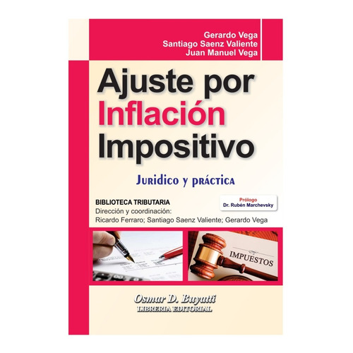 Ajuste Por Inflación Impositivo Saenz Valiente - Vega 