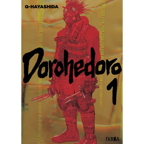 Dorohedoro 1, de Q Hayashida. Serie Dorohedoro, vol. 1. Editorial Ivrea, tapa blanda en español, 2021