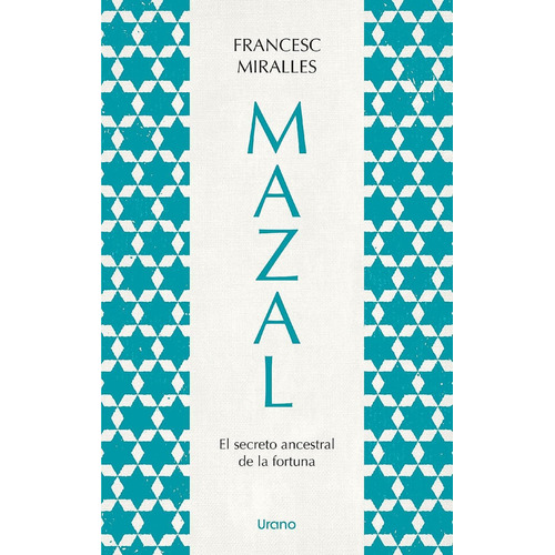 Mazal, secreto ancestral de la fortuna: No, de Marilles, Francesc., vol. 1. Editorial URANO, tapa pasta blanda, edición 1 en español, 2023