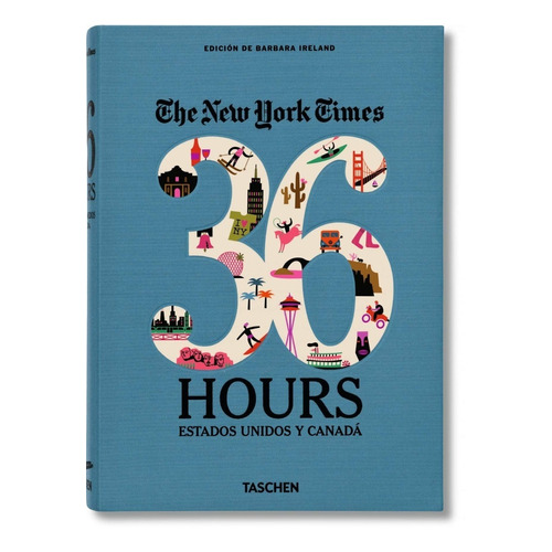 The New York Times 36 Hours / Usa & Canada -va-