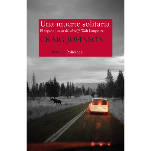 Una Muerte Solitaria, De Johnson, Craig. Editorial Siruela, Tapa Blanda, Edición 1 En Español