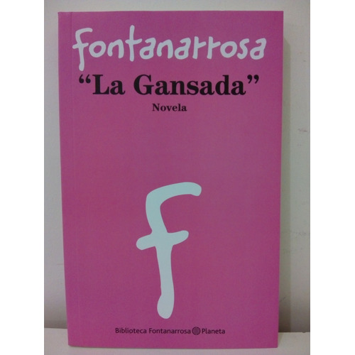 La Gansada - Fontanarrosa 